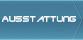 Ausstattung